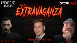 The Extravaganza! EP: 59 with Special Guest: Vince Offer (10/23/25)
