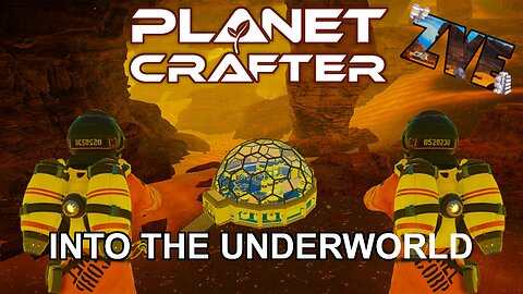 Into The Underworld!!! - EP 10 The Planet Crafter: Humble
