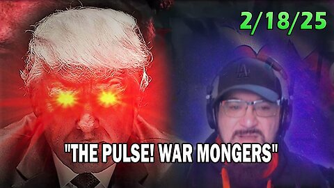 Major Decode Update Today 02.18.25: "THE PULSE! WAR MONGERS WITH FCB D3CODE"