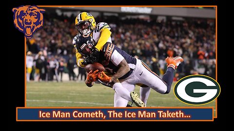 Ice Man Cometh, The Ice Man Taketh l Bears Week 16 Post Game vs Packers l Da Bears With Dark