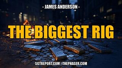 MUST HEAR: THE BIGGEST RIG -- James Anderson