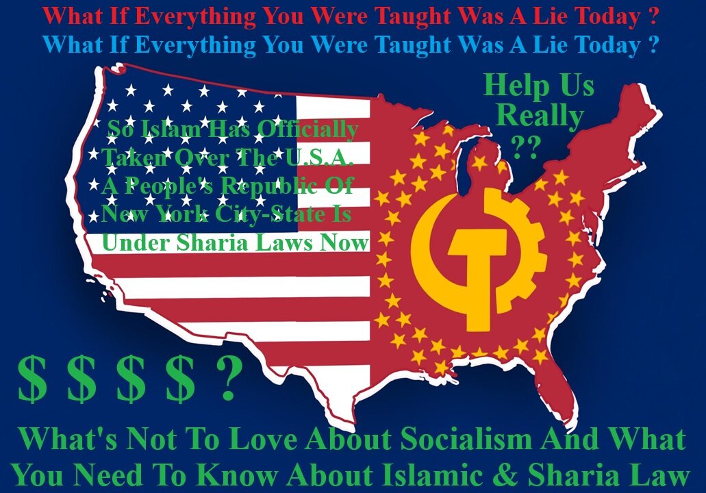 What's Not To Love About Socialism And What You Need To Know About Islamic And Sharia Laws