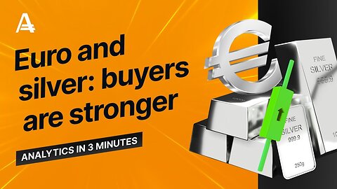Euro and silver_ buyers are stronger _ AMarkets
