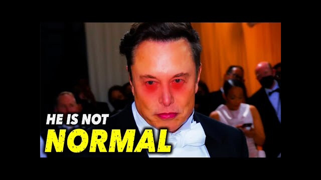 IS MUSK A MANIAC ?