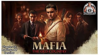 Mafia | The Old Country | Chapter 12 | La Forza del Destino