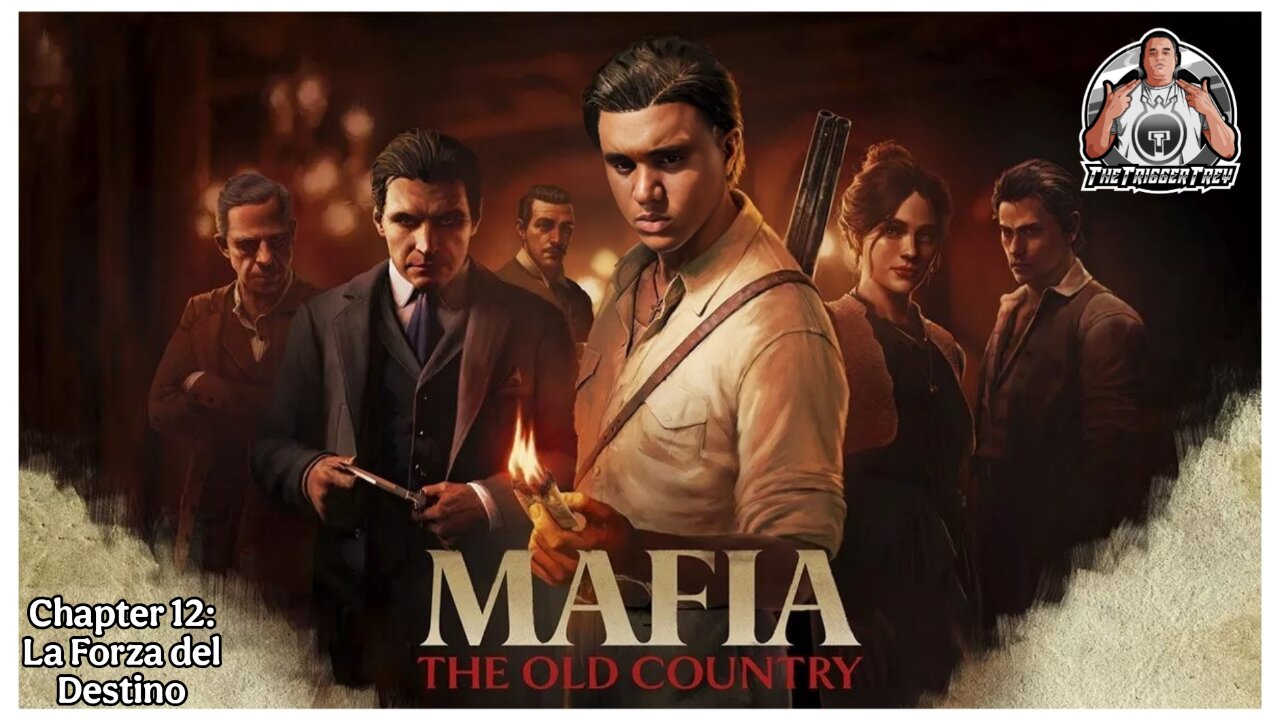 Mafia | The Old Country | Chapter 12 | La Forza del Destino