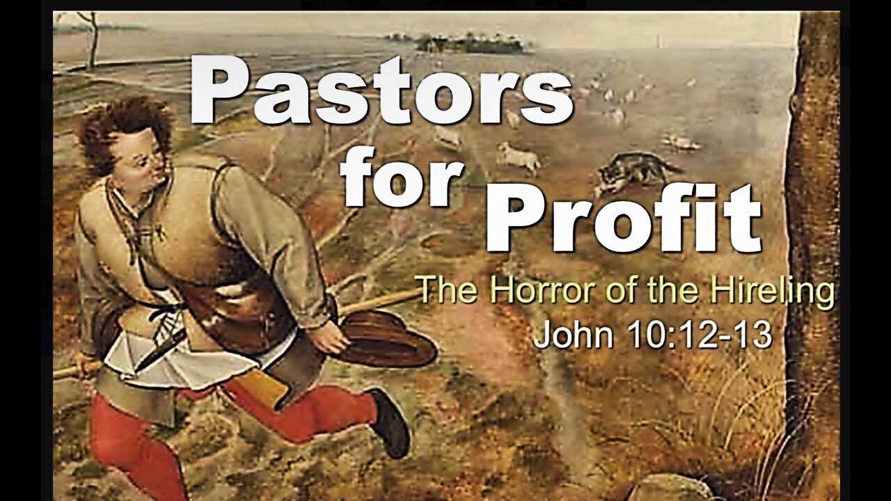 Pastors for Profit - John 10 12-13