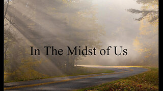 In The Midst of Us