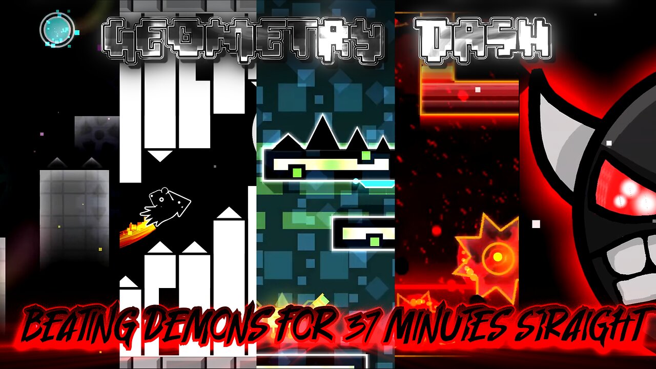 Geometry Dash - Beating Demons for 37 Minutes