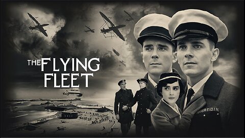 THE FLYING FLEET (1929) Ramon Novarro, Ralph Graves & Anita Page | Drama | B&W | Golden Age Film