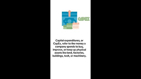 CapEx – What is Capital Expenditure?