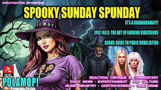 SPOOKY SUNDAY FUNDAY!!