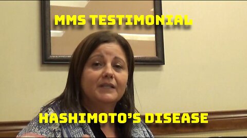 MMS Testimonial Hashimoto's Disease