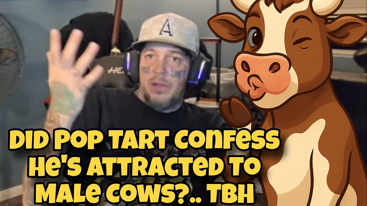 Pop Tart Thinks Eating Male Cows Makes Him Gay.. TBH