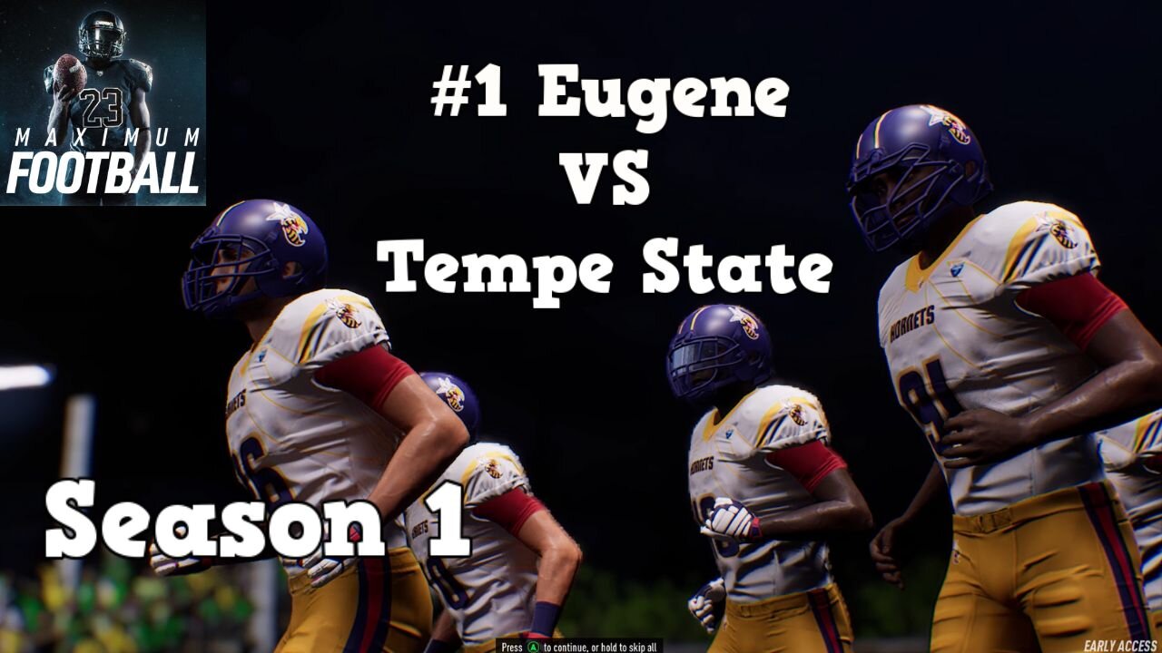 Maximum Football | Dynasty Mode Season 1 | Eugene VS Tempe State