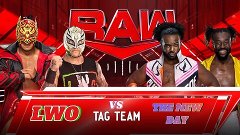 LWO vs the New Day Monday night Raw.