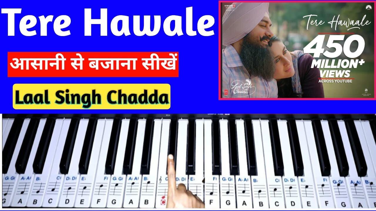🎹 Tere Hawaale Piano Tutorial | Laal Singh Chaddha | Easy Hindi Song Piano Notes for Beginners
