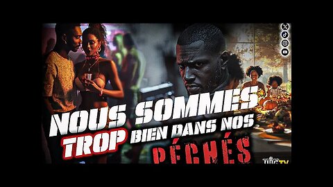 Nous sommes trop bien dans nos péchés !