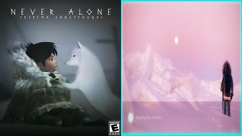 NEVER ALONE / CULTURAL INSIGHTS ⭐23. Reading the Weather