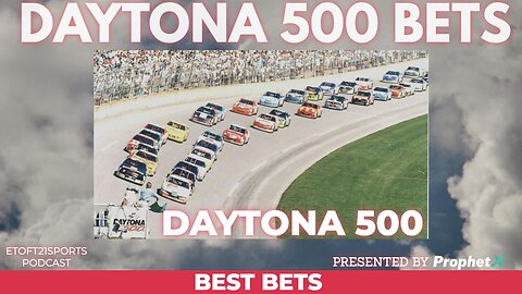 Daytona 500 Bets & Longshots