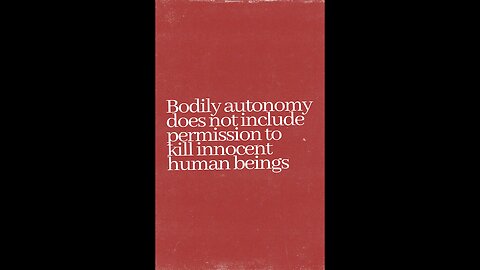 "Bodily autonomy" does NOT allow a person to harm another human