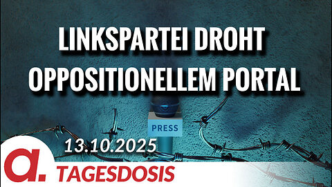 Linkspartei droht oppositionellem Portal | Von Paul Clemente