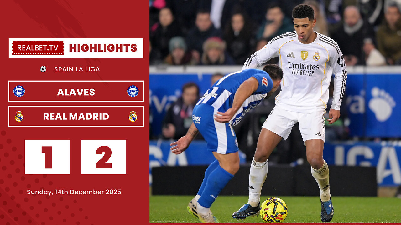 Alavés vs Real Madrid Highlights