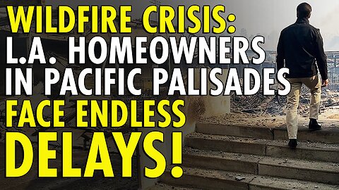 LA homeowners facing rebuild cycle of 8-10 years in Pacific Palisades