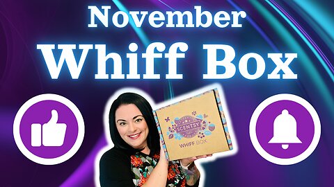 November Scentsy Whiff Box