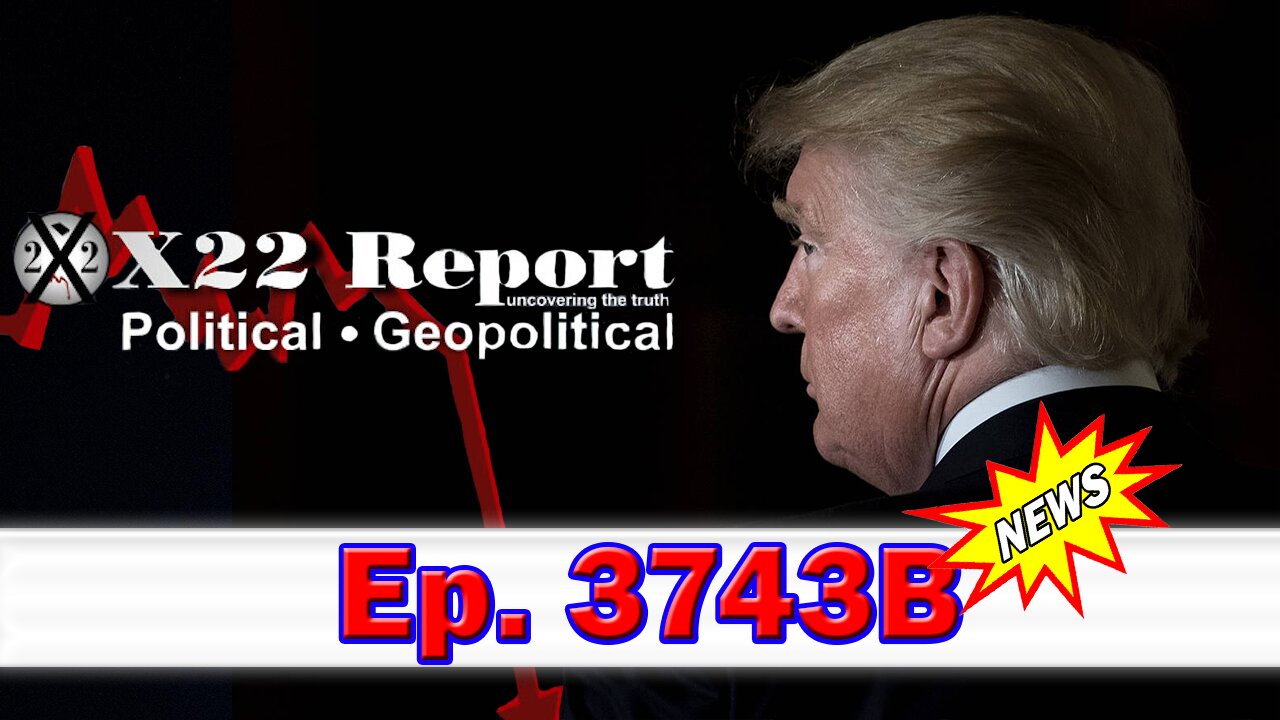 X22 Report Episode #3743B - The [DS] Is Destroying Themselves, The Insurrection That Is Coming To America