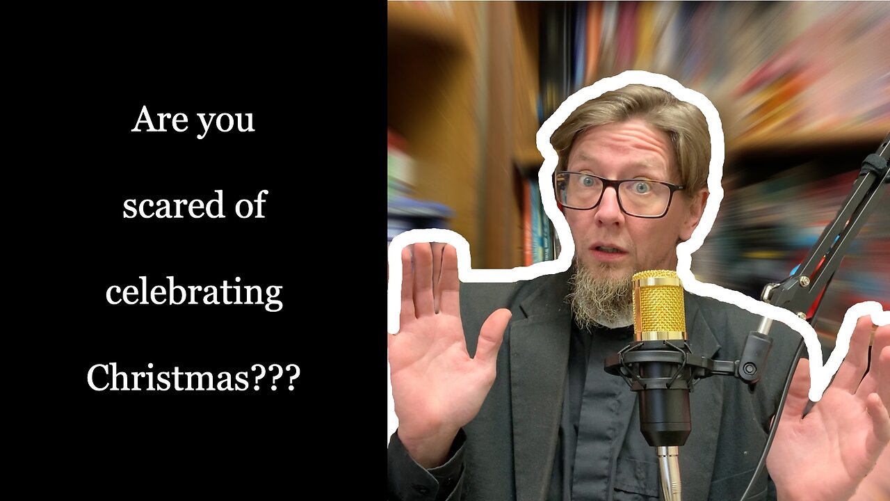 Don't be SCARED of Christmas: It ain't pagan!