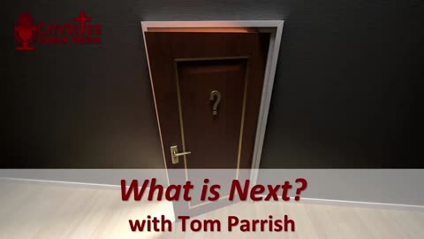What Is Next? with Tom Parrish