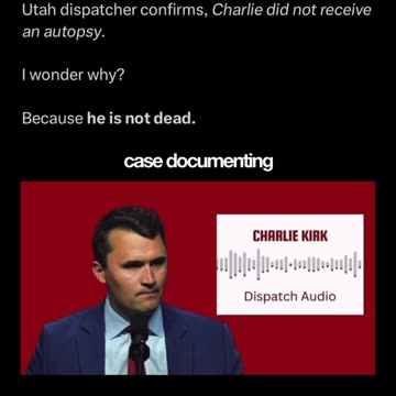 Dispatchers Confirm No Autopsy Was Performed On Charlie Kirk... Why? You Know Exactly Why!