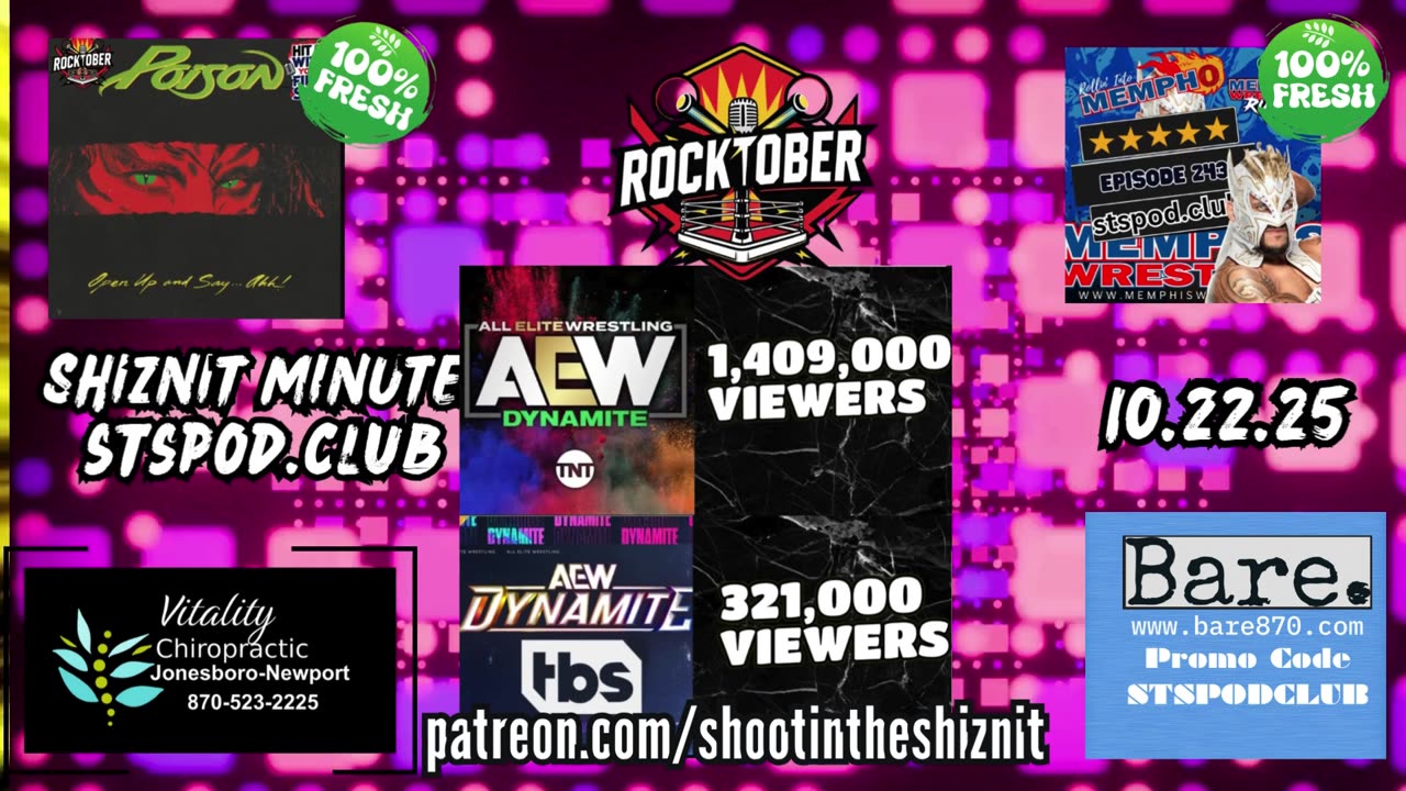 SHIZNIT MINUTE 10.22.25 - BT TALKS AEW NUMBERS!!
