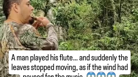 As a man played his flute, something unusual happened....