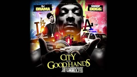 Snoop Dogg - The City Is In Good Hands Mixtape