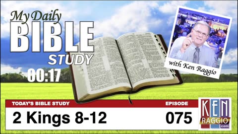 Today's Bible Study 075 2 Kings 8-12