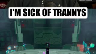 We're all sick of tranny's
