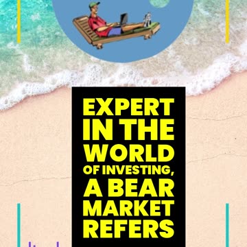 What is a Bear Market?