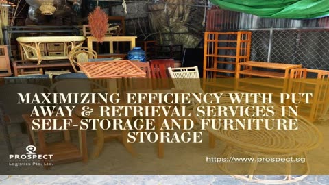 Streamlining Furniture Storage with Put Away and Retrieval Services — Prospect Logistics
