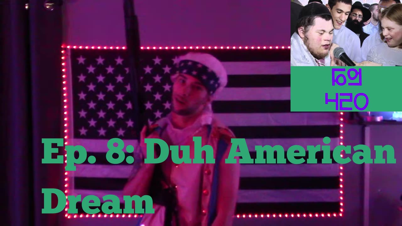 Ep. 8: Duh American Dream