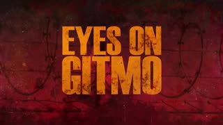 Eyes on Gitmo | Military Insiders Reveal the Coming Tribunals & Threats to the Homeland