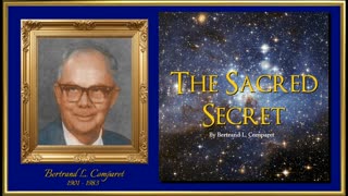 THE SACRED SECRET - #2. THE TRAIN OF DESTINY - #3. THE MYSTERY OF THE AGES. By Bertrand L. Comparet