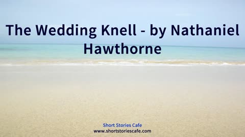 The Wedding Knell by Nathaniel Hawthorne Audiobook