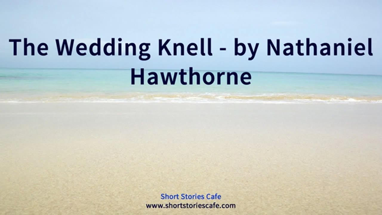 The Wedding Knell by Nathaniel Hawthorne Audiobook