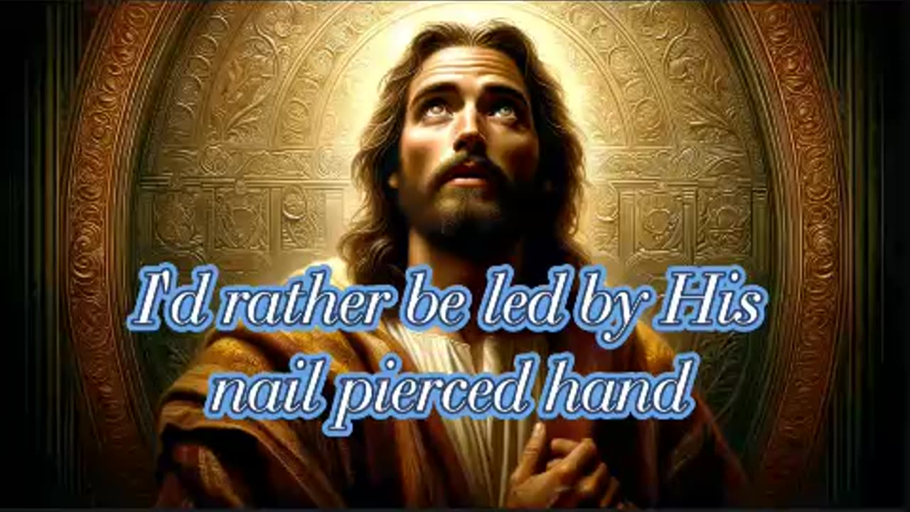 I'd Rather Have Jesus