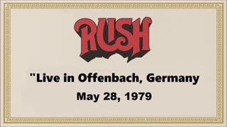 Rush - Live in Offenbach, Germany May 28, 1979 (Soundboard)