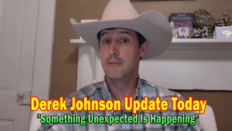 Derek Johnson Update Today: "Something Unexpected Is Happening"