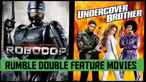 RUMBLE MOVIE NIGHT: Undercover Brotha & Robo Cop