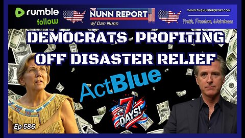 Ep [586] Sleazy Democrats Profiting Off Disaster Relief | CA: Mismanagement Defined